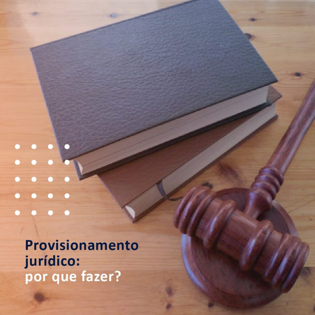 Provisionamento jurídico: o que é e qual a sua importância
