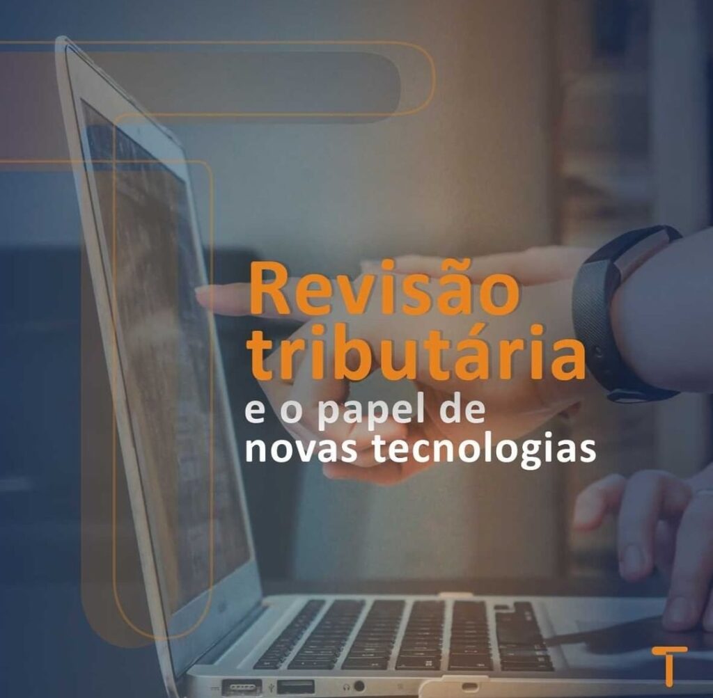 Revisão tributária e o papel das novas tecnologias