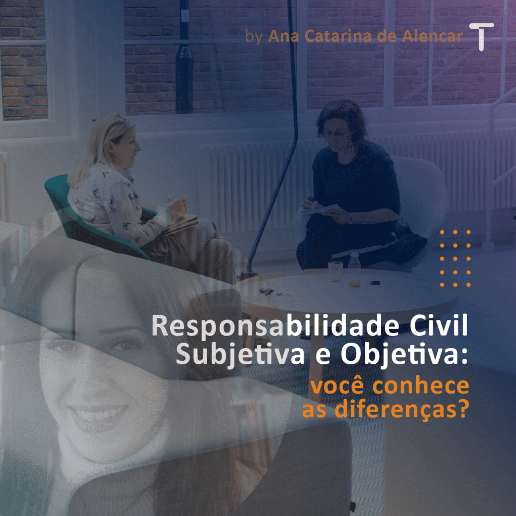 Responsabilidade Civil Subjetiva e Objetiva